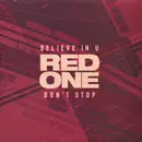 12'' - Red One - Believe In U / Don't Stop