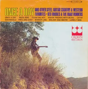 Red Rhodes And The Road Runners - Once A Day