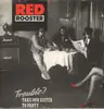 EP - Red Rooster - Trouble? Take Our Sister To Party - heavy blues rock