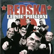 REDSKA - Le Mie Prigioni