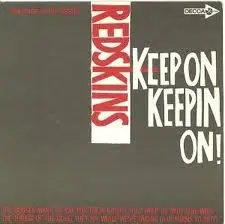 Redskins - Keep On Keeping On