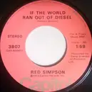 7'' - Red Simpson - If The World Ran Out Of Diesel / Certainly