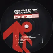Red Snapper - Some Kind Of Kink