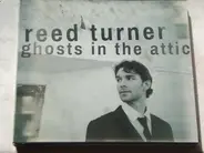 Reed Turner - Ghosts In The Attic