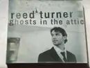 CD - Reed Turner - Ghosts In The Attic - Digipak