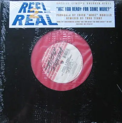 Reel 2 Real - Are You Ready for Some More?