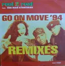 12inch Vinyl Single - Reel 2 Real Feat. The Mad Stuntman - Go On Move '94 Remixes