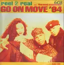 12inch Vinyl Single - Reel 2 Real Feat. The Mad Stuntman - Go On Move '94