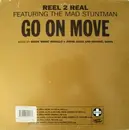 12inch Vinyl Single - Reel 2 Real Featuring The Mad Stuntman - Go On Move