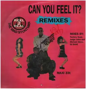 Reel 2 Real - Can You Feel It? Remixes