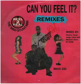 Reel 2 Real - Can You Feel It? Remixes