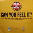 12inch Vinyl Single - Reel 2 Real Featuring The Mad Stuntman - Can You Feel It?