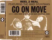CD Single - Reel 2 Real Featuring The Mad Stuntman - Go On Move