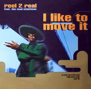 Reel 2 Real Featuring The Mad Stuntman - I Like To Move It