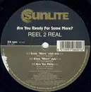 2 x 12inch Vinyl Single - Reel 2 Real - Are You Ready For Some More
