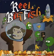 Double LP - Reel Big Fish - Monkeys For Nothin' And The Chimps For Free - Colored Vinyl