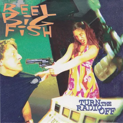 Reel Big Fish - Turn the Radio Off