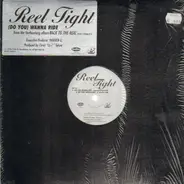 Reel Tight - (Do You) Wanna Ride