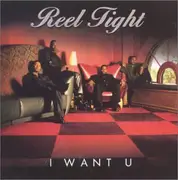 CD Single - Reel Tight - I Want U
