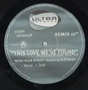 12'' - Reel Soul Featuring Carolyn Harding - This Love We've Found (Remix 12')