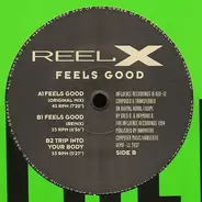 Reel X - Feels Good