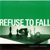 Refuse to Fall - Stalemate Sessions