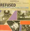 LP - Refused - The Shape Of Punk To Come (A Chimerical Bombination In 12 Bursts) - Swedish Punk