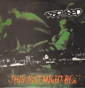 LP - Refused - This Just Might Be... ...The Truth