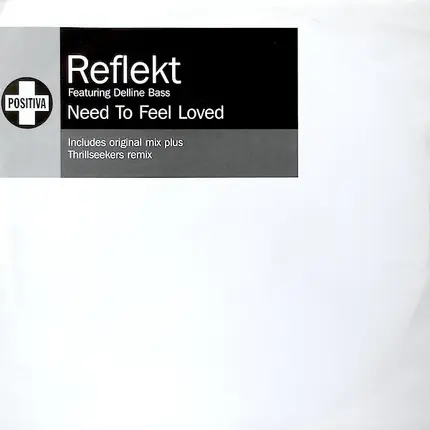 Reflekt Featuring Delline Bass - Need To Feel Loved
