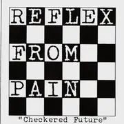 7inch Vinyl Single - Reflex From Pain - Checkered Future - flexi disc