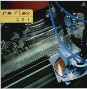 Re-Flex - Lui