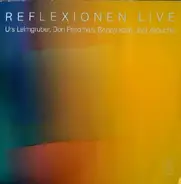 Reflexionen - Live