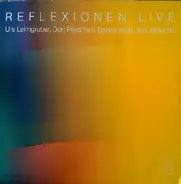 Reflexionen - Live