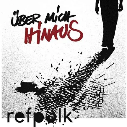 Refpolk - Über mich hinaus