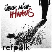 Refpolk - Über mich hinaus