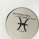 12inch Vinyl Single - Refresh Crew - A Fresh Dreadlock Holiday