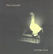 Refrigerator - Glitter Jazz