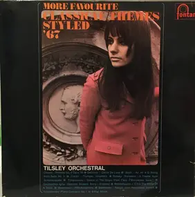 Reg Tilsley Orchestra - More Favourite Classical Themes (Styled '67)