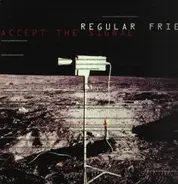 Regular Fries - Accept the Signal