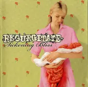 CD - Regurgitate - Sickening Bliss