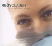 Regy Clasen - Wie Tief Ist das Wasser