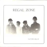 Regal Zone - Factory Girl EP