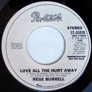 Rege Burrell - Love All The Hurt Way