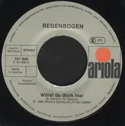 7inch Vinyl Single - Regenbogen - Wärst Du Doch Hier