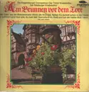 LP - Die Regensburger Domspatzen a.o. - Am Brunnen Vor Dem Tore - Mispress