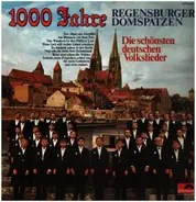 Regensburger Domspatzen - 1000 Jahre Regensburger Domspatzen
