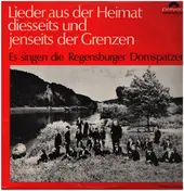 REGENSBURGER DOMSPATZEN - Lieder aus der Heimat diesseits und jenseits der Grenzen