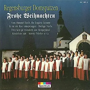 Regensburger Domspatzen - Frohe Weihnachten