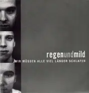 Regenundmild - Wir Müssen Alle Viel Länger Schlafen