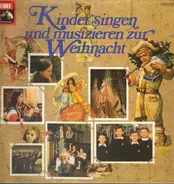 Reger / Woodcock / Purcell a.o. - Kinder Singen Und Musizieren Zur Weihnacht